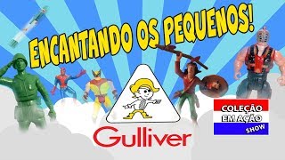 A História e os Brinquedos da Gulliver [upl. by Emery274]