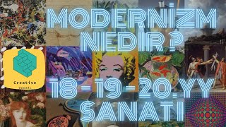 Modernizm Nedir  Modern Sanat Akımları Nelerdir [upl. by Atnohsal87]