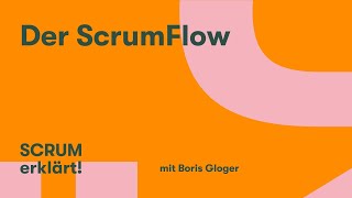 Der ScrumFlow einfach erklärt [upl. by Hilda928]