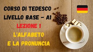 Corso di TEDESCO base A1 Lezione 1 – L‘alfabeto e la pronuncia [upl. by Serra]