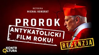 „Prorok”  antykatolicki film roku 🎬 Recenzja  KontrQltura [upl. by Jelle]