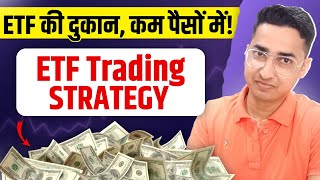 ETF की दुकान With Low Capital  ETF Trading Strategy  Dukan  Demat Dive [upl. by Aikemet823]