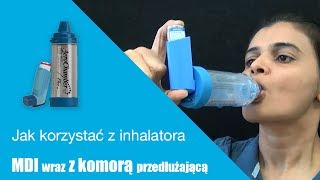 Jak korzystać z inhalatora MDI wraz z komorą przedłużającą in Polish [upl. by Eissirc703]