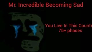 Mr Incredible Becoming Sad Full Version YOU LIVE IN THIS COUNTRY SEASON 1 [upl. by Mihar]