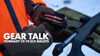 Hornady CX vs ECX Bullets  GEAR TALK [upl. by Yetac]