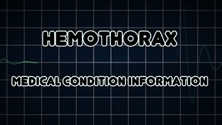 Hemothorax Medical Condition [upl. by Alul261]