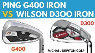 Ping G400 Iron VS Wilson D300 Iron Head To Head [upl. by Ellenaj]