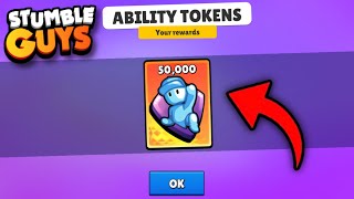 I ACTUALLY GOT 50000 FREE ABILITY TOKENS  NOT CLICKBAIT  Stumble Guys [upl. by Sordnaxela970]