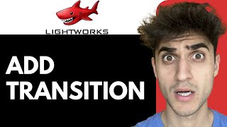 How to Add Transition to your video using Lightworks [upl. by Ellehcsar]