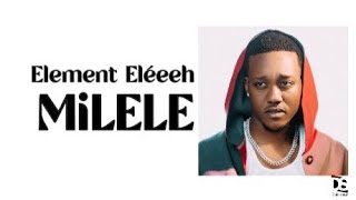 Element Eléeehb MiLELE Official Lyrics 2k24 [upl. by Dias]