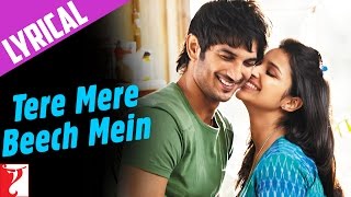 Lyrical  Tere Mere Beech Mein  Song with Lyrics  Shuddh Desi Romance  SachinJigarJaideep Sahni [upl. by Baalbeer]