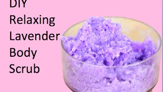 DIY Relaxing Lavender Body Scrub [upl. by Ellek922]