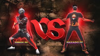 Rematch with Zerox FF 🔱 Maxado FF Vs Zerox FF  Freefire [upl. by Bust]