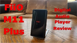 Fiio M11 Plus Digital Audio Player Review [upl. by Llednol]