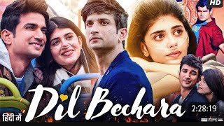 Dil bechara Hindi full movie hd  susant singh rajput  Sanjana sangh  Mukesh chhabra [upl. by Beatty]