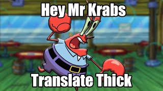 Hey Mr Krabs Translate THICK into Afrikaans [upl. by Aloise435]