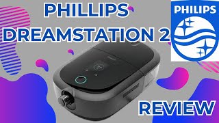 CPAP SLEEP APNEA MACHINE  PHILLIPS DREAMSTATION 2  REVIEW [upl. by Enomahs]