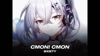 CMON CMON  BxietY  Slowed  Reverbed [upl. by Eseerehc]