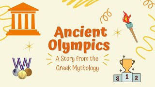 The Story of Ancient Olympics  Greek Mythology olympics olympics2024 [upl. by Pandora]