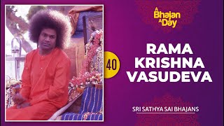 40  Rama Krishna Vasudeva Narayana Hari Hari  Sri Sathya Sai Bhajans [upl. by Lawler]