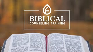 Adults  Biblical Counseling Training Session 5 Week 3 [upl. by Yclehc]