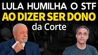 LULA humilha o STF ao deixar claro que a suprema corte pertence a ELE [upl. by Camarata]