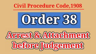 Order38 Arrest and Attachment before Judgement  Civil Procedure Code1908  Handwritten Notes [upl. by Gowon307]