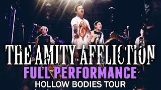 The Amity Affliction  FULL SET LIVE Hollow Bodies Tour [upl. by Melva616]