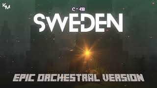 C418  SWEDEN EPİC ORCHESTRAL VERSİON [upl. by Nnawaj639]