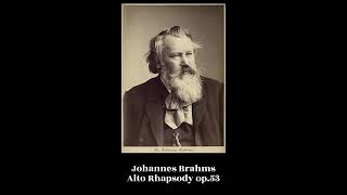 Johannes Brahms  Alto Rhapsody op53 [upl. by Tiffani]