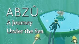 Lose Yourself in Abzu a Journey Under the Sea [upl. by Eralcyram281]