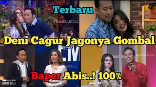 Deni Cagur Sang Raja Gombal Bikin Baper Wanita Cantik Full Baper [upl. by Aizitel]