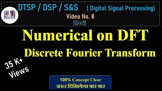 Part8 Numerical on DFT Discrete Fourier Transform DTSP DSP DFT SS [upl. by Minta816]