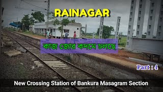 Rainagar Part 4  New crossing Station of Masagram Bankura Section railway train [upl. by Anida]