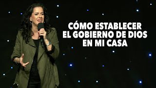 ¿Cómo Establecer el Gobierno de Dios en Mi Casa  Pastora Ana Olondo [upl. by Odyssey]