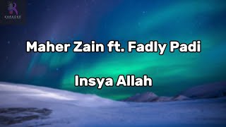 Maher Zain ft Fadly  Insya Allah Versi Indonesia Karaoke with Lyrics  Original Key [upl. by Blumenthal]