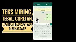 Cara Membuat Teks Tulisan Miring Tebal Coretan dan Font Monospace di WhatsApp [upl. by Elery]