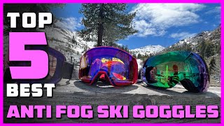 Best Anti Fog Ski Goggles in 2022  Top 5 Review  Color French Navy  Ignitor MirrorHydrogen White [upl. by Rehc]