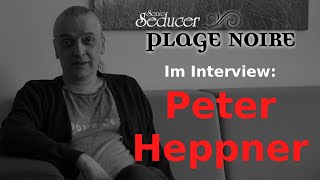 Plage Noire 2021 Peter Heppner im Interview [upl. by Desi]