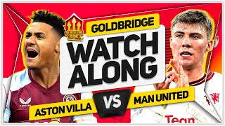 ASTON VILLA vs MANCHESTER UNITED Live with MARK GOLDBRIDGE [upl. by Catherina664]