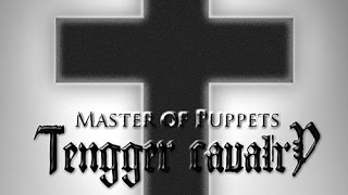 Tengger Cavalry  Master of Puppets Metallica Cover [upl. by Ahsinat]