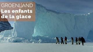 Groenland  les enfants de la glace  fautpasrever [upl. by Carrillo]