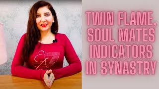 Twin Flame Soul Mates Indicators In Synastry [upl. by Eidnil]