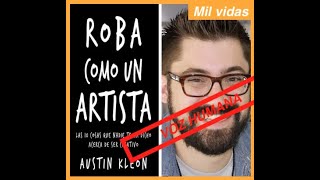 🔴🎧📚ROBA COMO UN ARTISTA  AUDIO LIBRO VOZ HUMANA  AUSTIN KLEON🔴🎧📚 [upl. by Refinej]