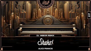 Alice Francis  Shake DJ Mibor Remix  Electro Swing Thing 237 [upl. by Ragnar]