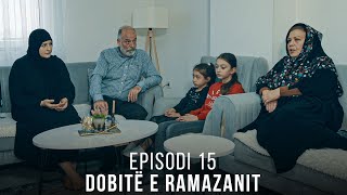 Dobitë e Ramazanit  Episodi 15 [upl. by Jeramie]