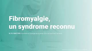 Fibromyalgie un syndrome reconnu La douleur parlons en  Conférence 2022 ClermontFerrand [upl. by Yellas]