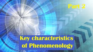 Key characteristics of Phenomenology part 2 Research Method of Psychology  Dr Riffat Sadiq [upl. by Nyrrad]