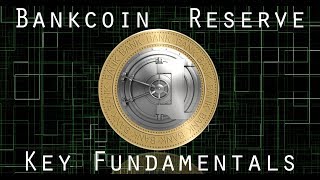 Bankcoin Reserve  Key Fundamentals [upl. by Heyman]