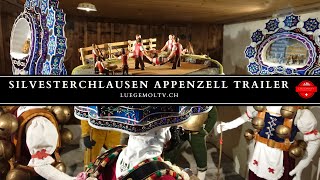 Silvesterchlausen Appenzellerland Trailer  LuegemolTV [upl. by Ennovyhc]